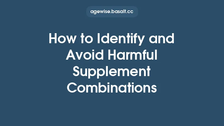 How to Identify and Avoid Harmful Supplement Combinations Thumbnail