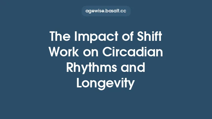 The Impact of Shift Work on Circadian Rhythms and Longevity Thumbnail