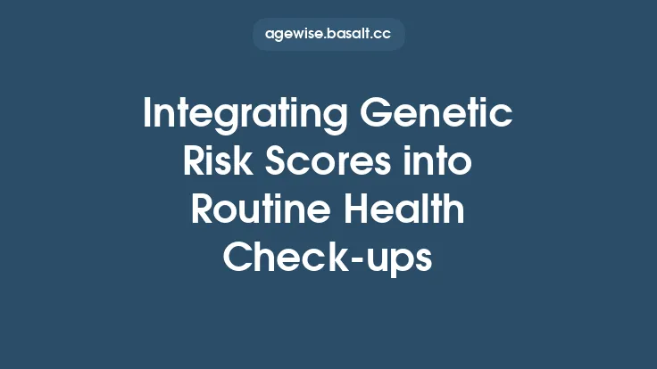Integrating Genetic Risk Scores into Routine Health Check‑ups Thumbnail
