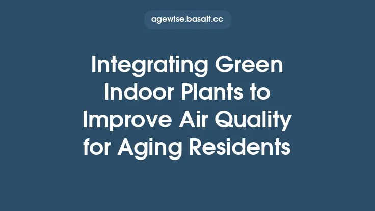 Integrating Green Indoor Plants to Improve Air Quality for Aging Residents Thumbnail