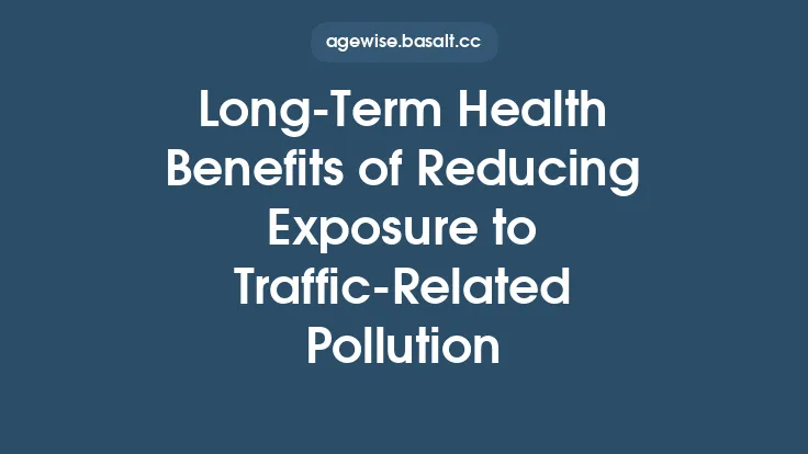 Long-Term Health Benefits of Reducing Exposure to Traffic-Related Pollution Thumbnail