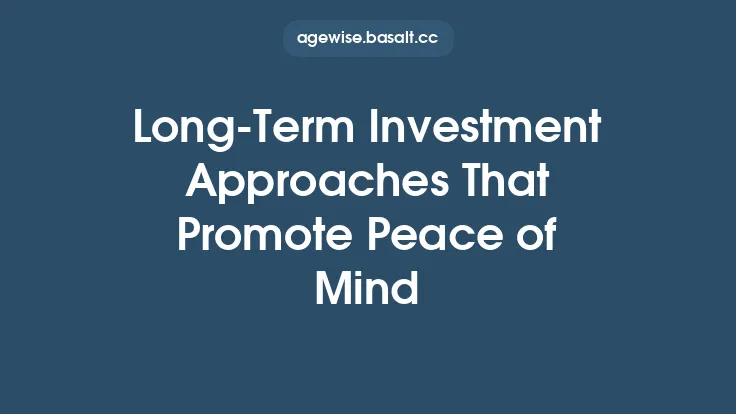 Long‑Term Investment Approaches That Promote Peace of Mind Thumbnail