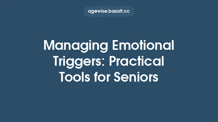 Managing Emotional Triggers: Practical Tools for Seniors Thumbnail