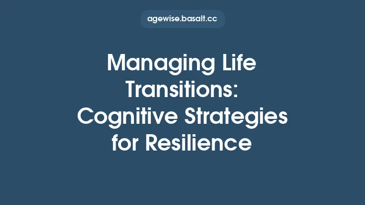 Managing Life Transitions: Cognitive Strategies for Resilience Thumbnail