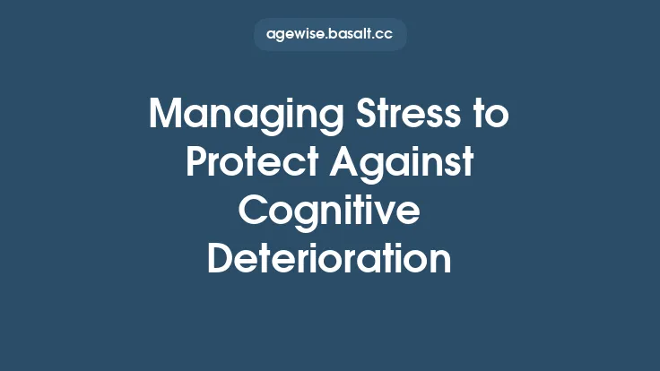 Managing Stress to Protect Against Cognitive Deterioration Thumbnail