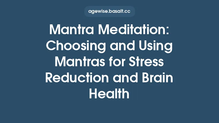 Mantra Meditation: Choosing and Using Mantras for Stress Reduction and Brain Health Thumbnail