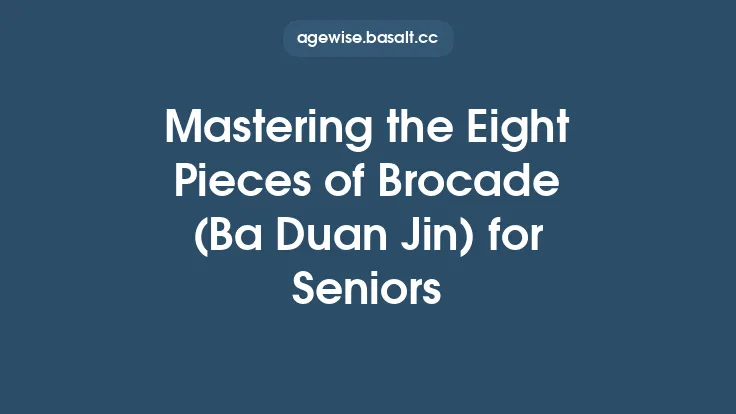 Mastering the Eight Pieces of Brocade (Ba Duan Jin) for Seniors Thumbnail
