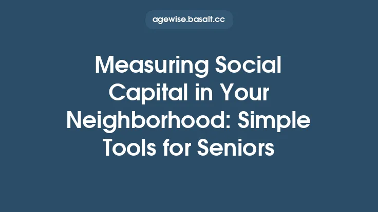 Measuring Social Capital in Your Neighborhood: Simple Tools for Seniors Thumbnail