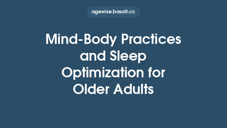 Mind‑Body Practices and Sleep Optimization for Older Adults Thumbnail