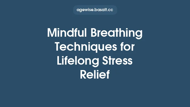 Mindful Breathing Techniques for Lifelong Stress Relief Thumbnail