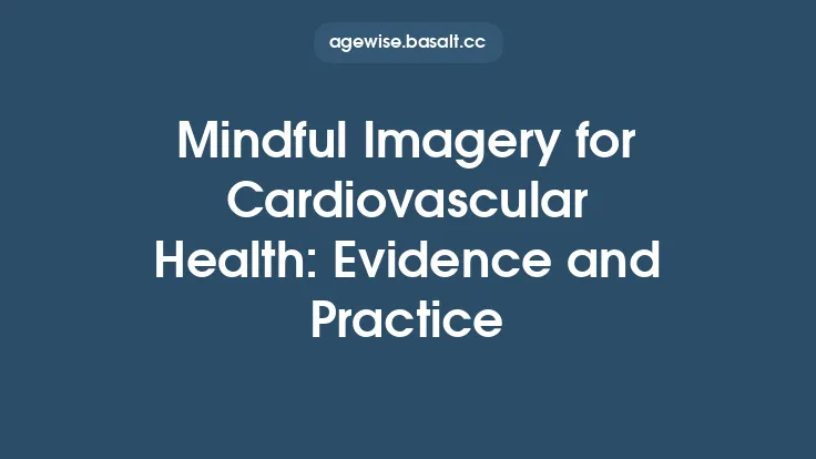 Mindful Imagery for Cardiovascular Health: Evidence and Practice Thumbnail