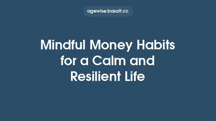 Mindful Money Habits for a Calm and Resilient Life Thumbnail