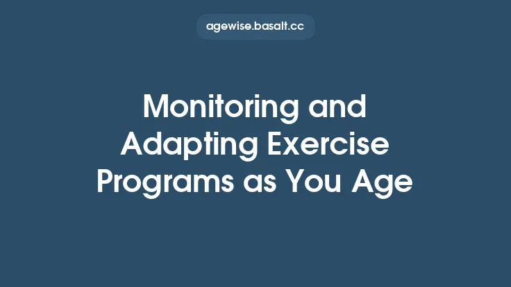 Monitoring and Adapting Exercise Programs as You Age Thumbnail