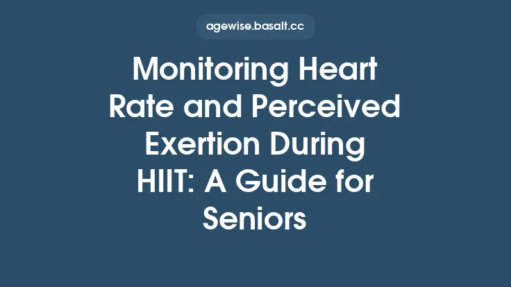Monitoring Heart Rate and Perceived Exertion During HIIT: A Guide for Seniors Thumbnail