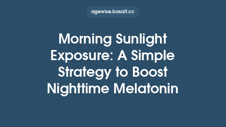 Morning Sunlight Exposure: A Simple Strategy to Boost Nighttime Melatonin Thumbnail