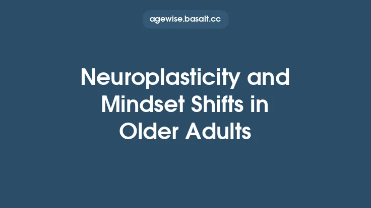 Neuroplasticity and Mindset Shifts in Older Adults Thumbnail
