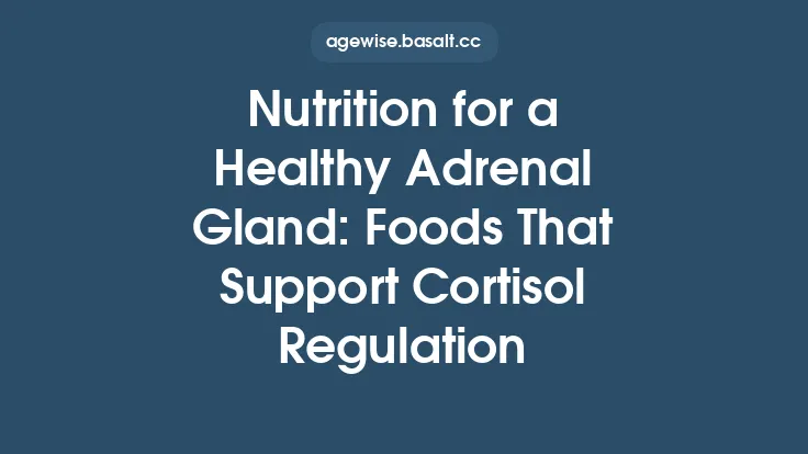 Nutrition for a Healthy Adrenal Gland: Foods That Support Cortisol Regulation Thumbnail