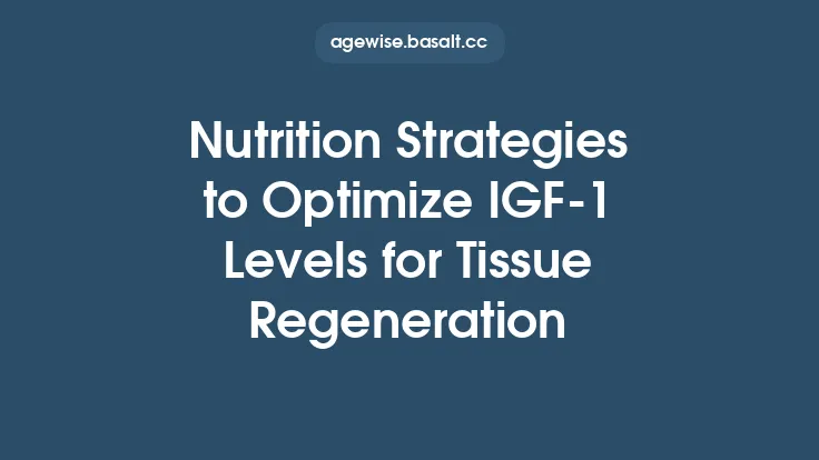 Nutrition Strategies to Optimize IGF‑1 Levels for Tissue Regeneration Thumbnail