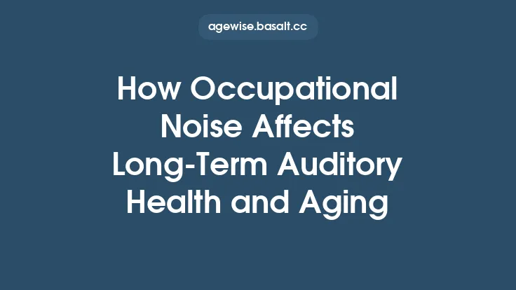 How Occupational Noise Affects Long-Term Auditory Health and Aging Thumbnail