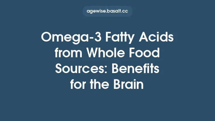 Omega‑3 Fatty Acids from Whole Food Sources: Benefits for the Brain Thumbnail