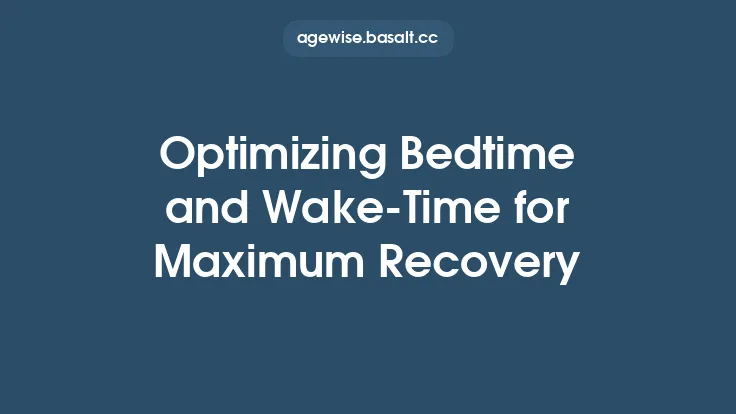 Optimizing Bedtime and Wake‑Time for Maximum Recovery Thumbnail