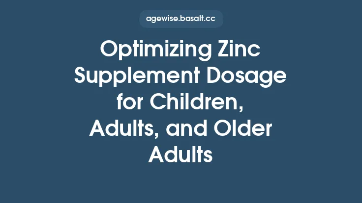 Optimizing Zinc Supplement Dosage for Children, Adults, and Older Adults Thumbnail
