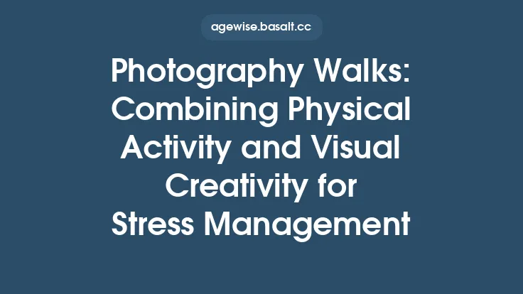 Photography Walks: Combining Physical Activity and Visual Creativity for Stress Management Thumbnail