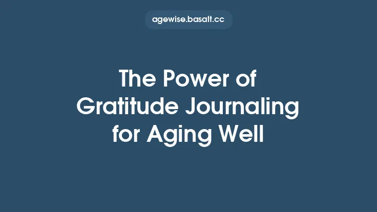 The Power of Gratitude Journaling for Aging Well Thumbnail