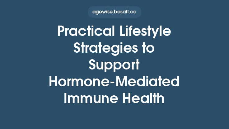 Practical Lifestyle Strategies to Support Hormone‑Mediated Immune Health Thumbnail
