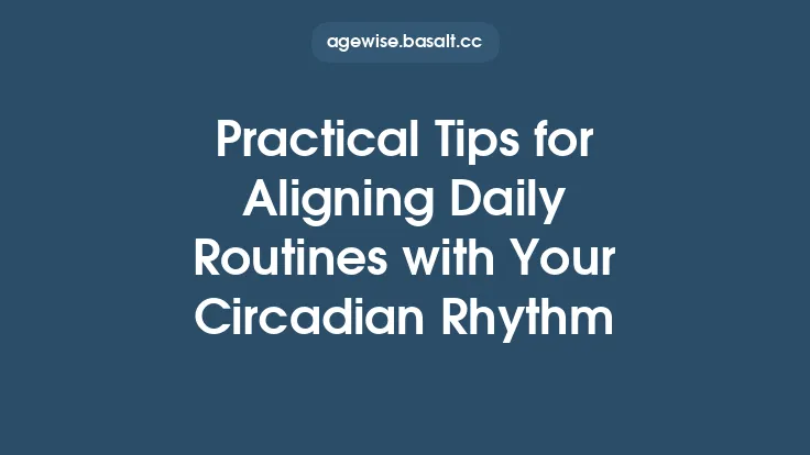 Practical Tips for Aligning Daily Routines with Your Circadian Rhythm Thumbnail