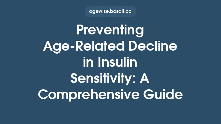Preventing Age‑Related Decline in Insulin Sensitivity: A Comprehensive Guide Thumbnail