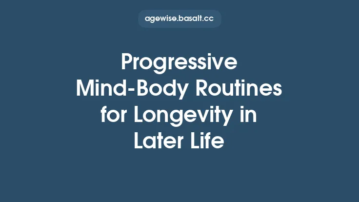 Progressive Mind‑Body Routines for Longevity in Later Life Thumbnail