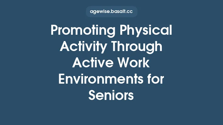 Promoting Physical Activity Through Active Work Environments for Seniors Thumbnail