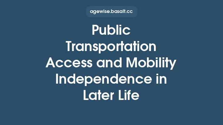 Public Transportation Access and Mobility Independence in Later Life Thumbnail