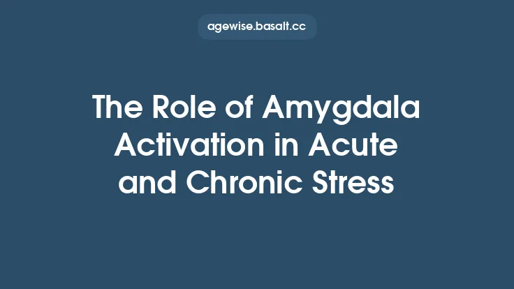 The Role of Amygdala Activation in Acute and Chronic Stress Thumbnail