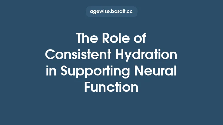The Role of Consistent Hydration in Supporting Neural Function Thumbnail