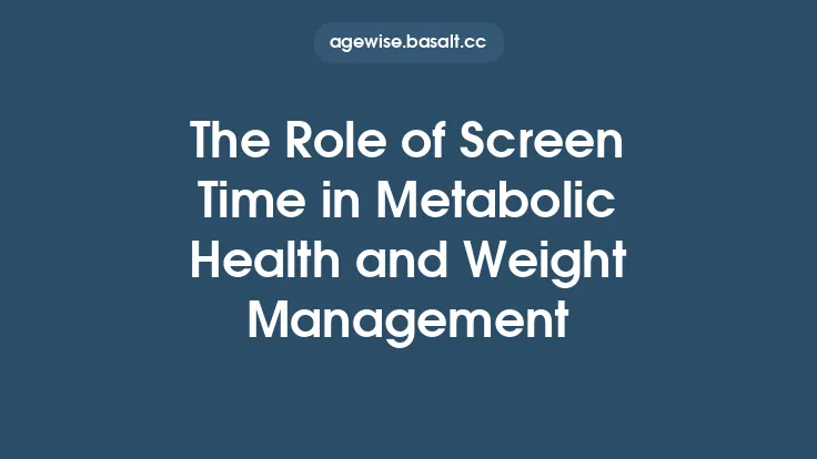 The Role of Screen Time in Metabolic Health and Weight Management Thumbnail