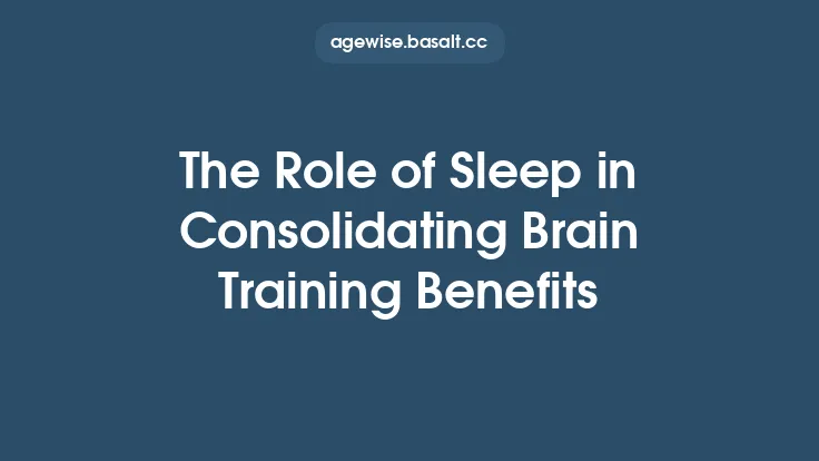 The Role of Sleep in Consolidating Brain Training Benefits Thumbnail