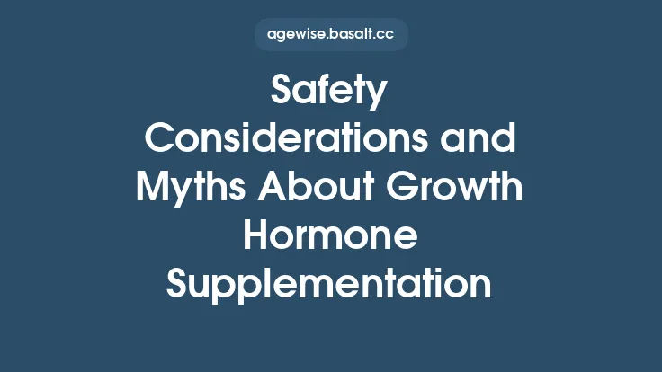 Safety Considerations and Myths About Growth Hormone Supplementation Thumbnail