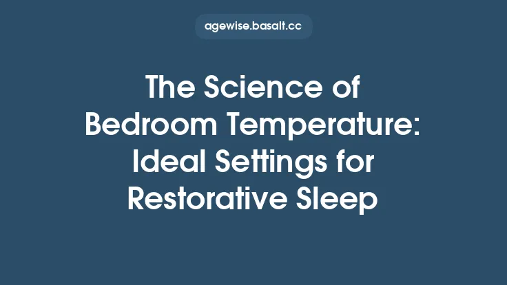 The Science of Bedroom Temperature: Ideal Settings for Restorative Sleep Thumbnail