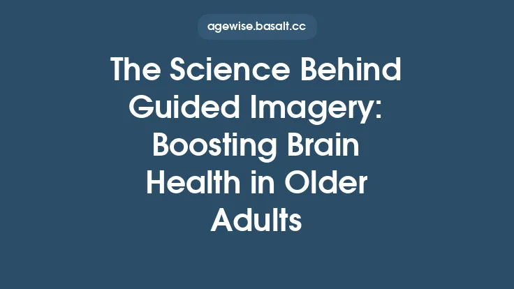 The Science Behind Guided Imagery: Boosting Brain Health in Older Adults Thumbnail