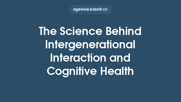 The Science Behind Intergenerational Interaction and Cognitive Health Thumbnail