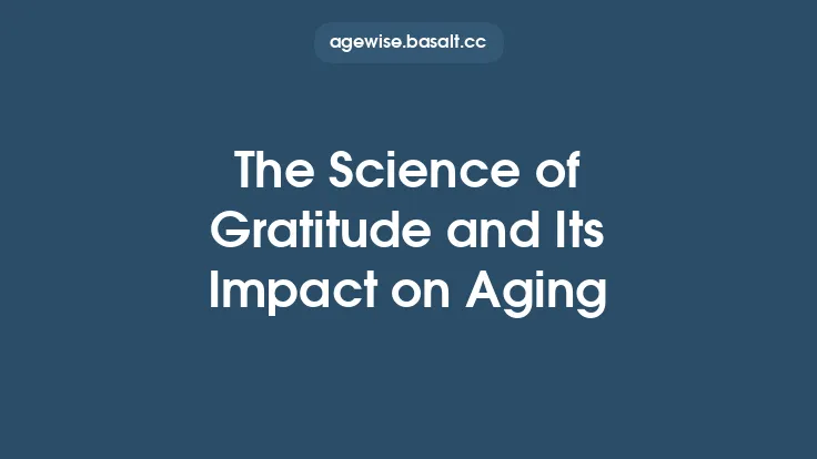 The Science of Gratitude and Its Impact on Aging Thumbnail