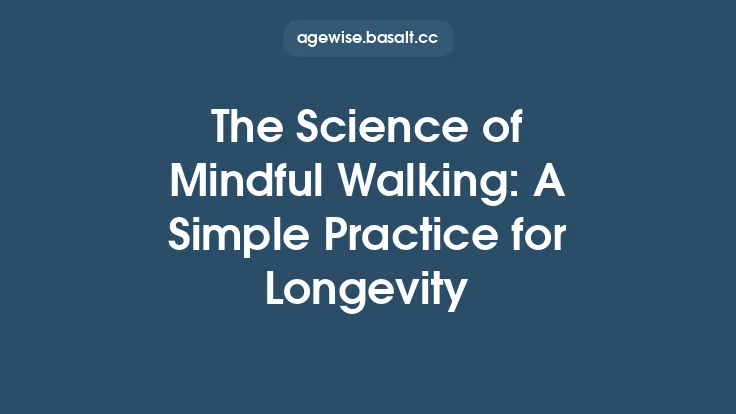 The Science of Mindful Walking: A Simple Practice for Longevity Thumbnail