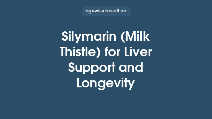 Silymarin (Milk Thistle) for Liver Support and Longevity Thumbnail