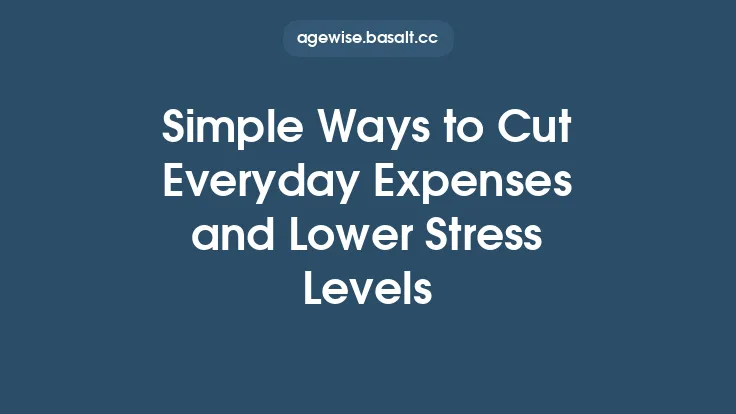 Simple Ways to Cut Everyday Expenses and Lower Stress Levels Thumbnail