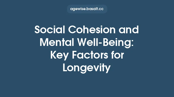 Social Cohesion and Mental Well‑Being: Key Factors for Longevity Thumbnail