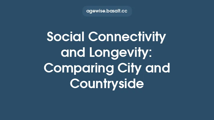 Social Connectivity and Longevity: Comparing City and Countryside Thumbnail