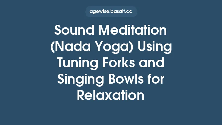 Sound Meditation (Nada Yoga) Using Tuning Forks and Singing Bowls for Relaxation Thumbnail