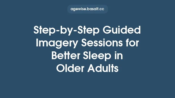 Step-by-Step Guided Imagery Sessions for Better Sleep in Older Adults Thumbnail